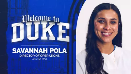 Duke Softball Adds Savannah Pola as Director of Operations