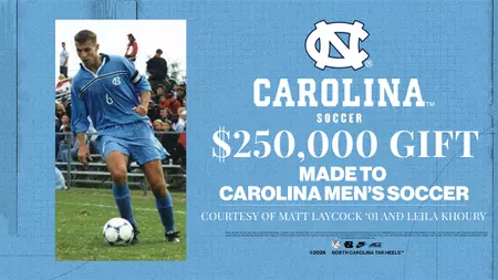 Men’s Soccer Receives $250,000 Gift From Tar Heel Alum Laycock