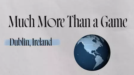 Watch The “Much More Than A Game” Documentary
